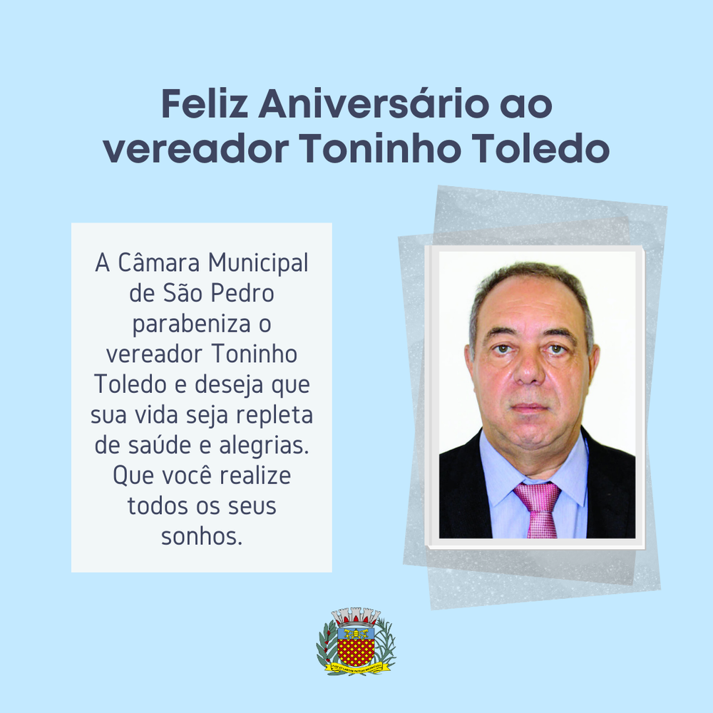 CÂMARA PARABENIZA VEREADOR TONINHO TOLEDO, QUE FAZ ANIVERSÁRIO NESTA QUINTA-FEIRA (15)