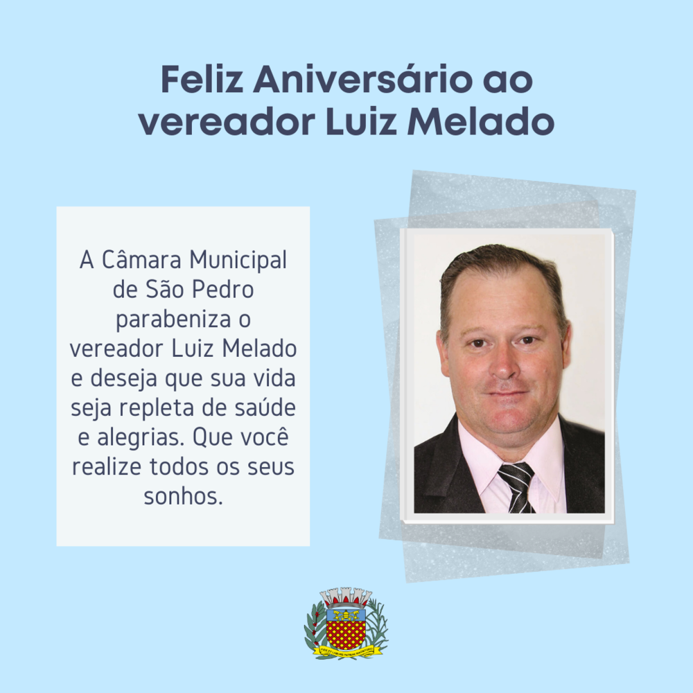 CÂMARA PARABENIZA VEREADOR LUIZ MELADO PELO ANIVERSÁRIO NO DOMINGO (2)